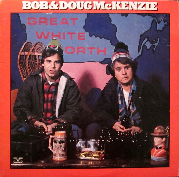 Bob & Doug McKenzie - Great White North (LP, Album, 53 )