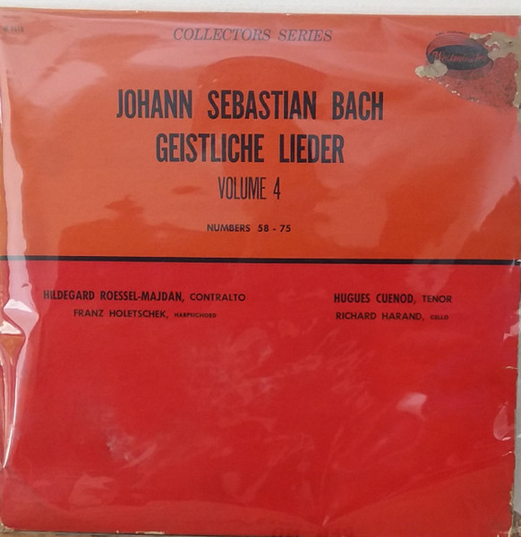 Hildegard Roessel-Majdan*, Hugues Cuénod, Franz Holetschek, Richard Harand, Johann Sebastian Bach - Geistliche Lieder Volume 4 (Numbers 58 - 75) (LP) Hildegard Roessel-Majdan*, Hugues Cuénod, Franz Holetschek, Richard Harand, Johann Sebastian Bach - Geistliche Lieder Volume 4 (Numbers 58 - 75) (LP)