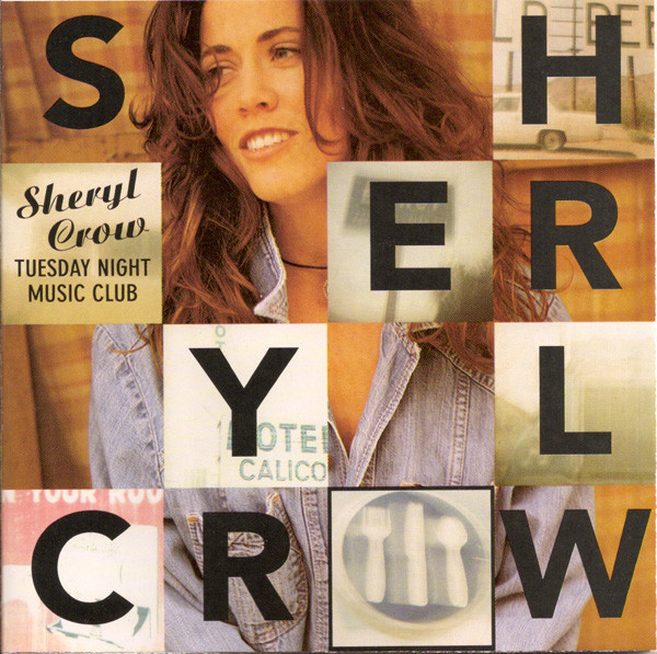 Sheryl Crow - Tuesday Night Music Club (CD, Album, Club, RE)