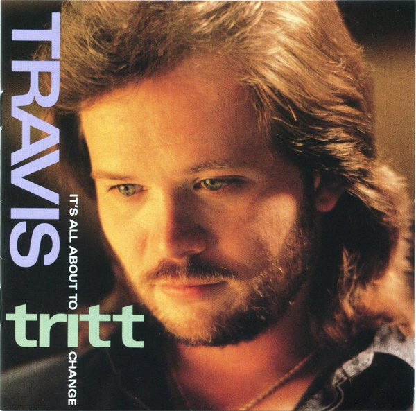 Travis Tritt - It's All About To Change (CD, Album, Club)