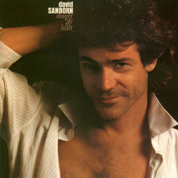 David Sanborn - Straight To The Heart (CD, Album, RE)