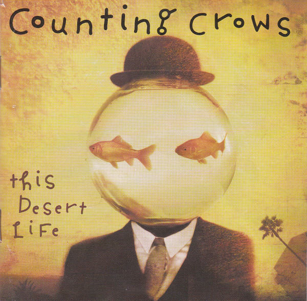 Counting Crows - This Desert Life (CD, Album, PMD)