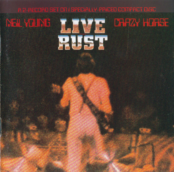 Neil Young & Crazy Horse - Live Rust (CD, Album, RE, WEA)