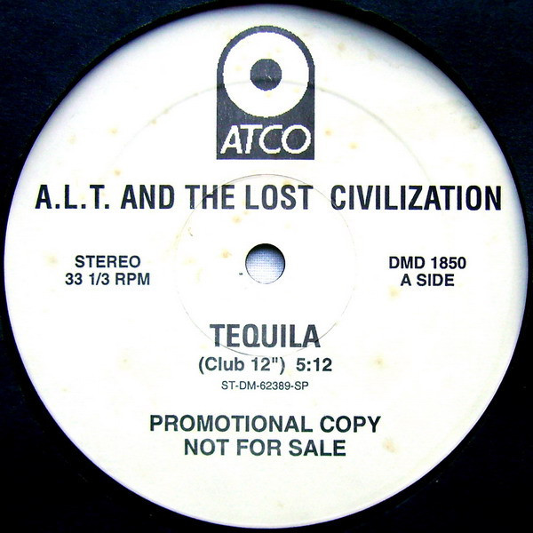 A.L.T. And The Lost Civilization - Tequila (12", Promo)