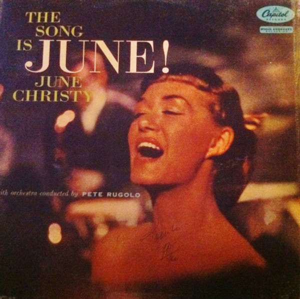 June Christy With Orchestra Conducted By Pete Rugolo - The Song Is June! (LP, Album, Mono)