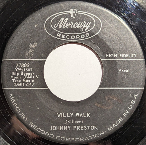 Johnny Preston - Willy Walk / I Feel Good (7", Single)