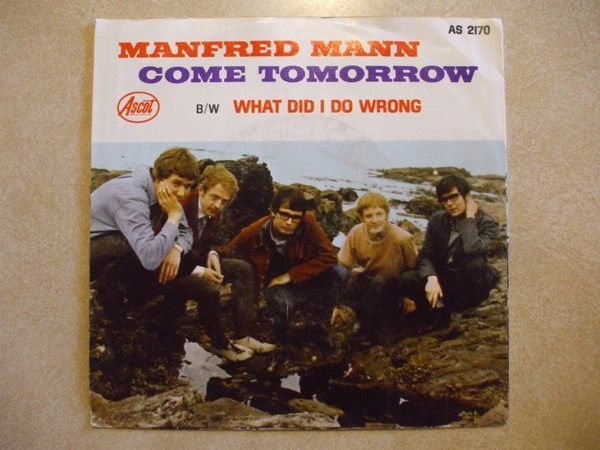 Manfred Mann - Come Tomorrow / What Did I Do Wrong ? (7", Single, Mono, Styrene)
