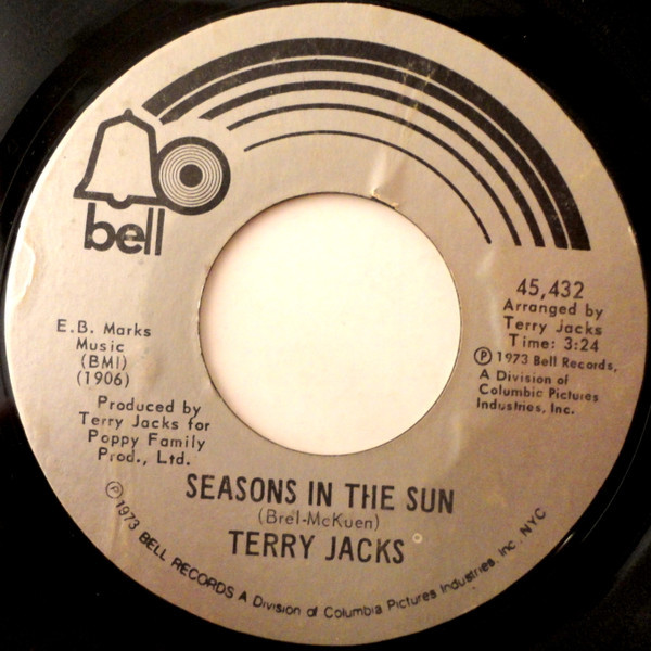 Terry Jacks - Seasons In The Sun / Put The Bone In (7", Single, Styrene, Pre)