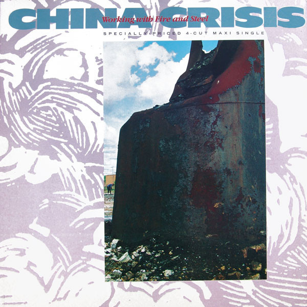 China Crisis - Working With Fire And Steel (12", Maxi)