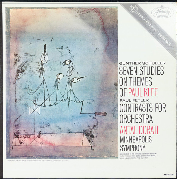 Gunther Schuller / Paul Fetler - Antal Dorati, Minneapolis Symphony* - Klee Studies / Contrasts For Orchestra (LP, Album, Mono, RP)