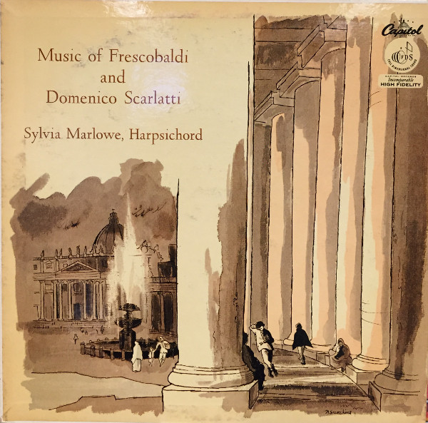 Frescobaldi*, Domenico Scarlatti, Sylvia Marlowe - Music Of Frescobaldi And Domenico Scarlatti (LP, Mono)