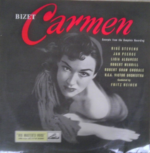 Risë Stevens, Jan Peerce, Licia Albanese, Robert Merrill, Fritz Reiner, The Robert Shaw Chorale, Robert Shaw - Bizet - Carmen -Excerpts From The Complete Recording (LP, Mono)