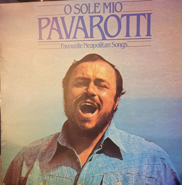 Luciano Pavarotti - O Sole Mio (Favourite Neapolitan Songs) (LP)