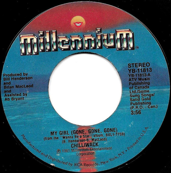 Chilliwack - My Girl (Gone, Gone, Gone) (7", Single, Styrene)