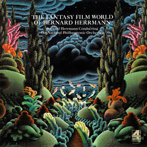 Bernard Herrmann Conducting The National Philharmonic Orchestra* - The Fantasy Film World Of Bernard Herrmann (LP, Album)