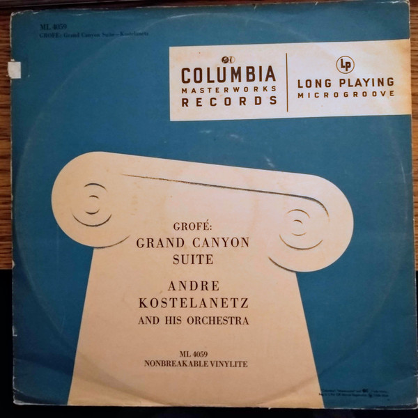 Grofé* - Andre Kostelanetz And His Orchestra* - Grand Canyon Suite (LP, Mono)