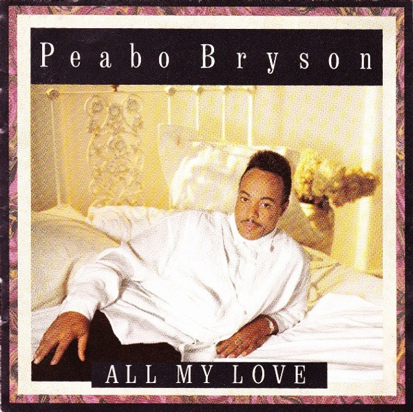 Peabo Bryson - All My Love (CD, Album)