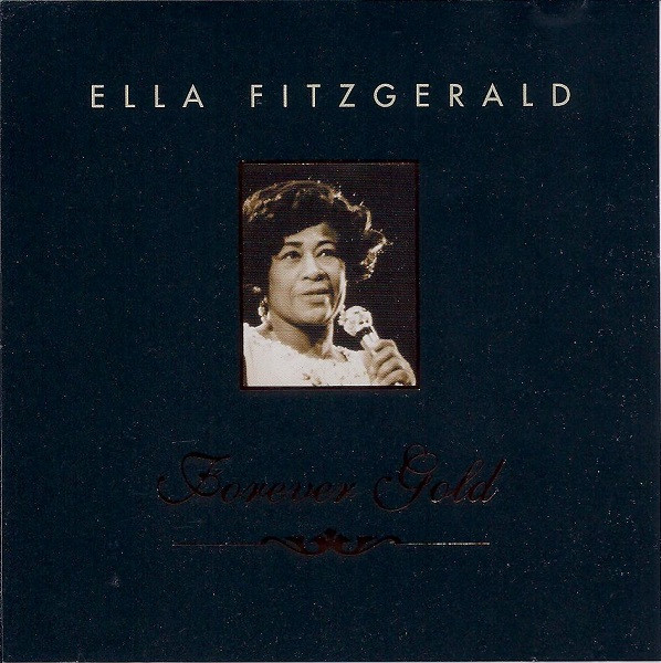 Ella Fitzgerald - Forever Gold (CD, Comp)