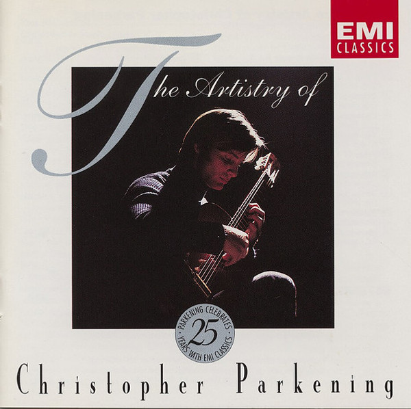 Christopher Parkening - The Artistry Of Christopher Parkening (CD, Comp, Club)