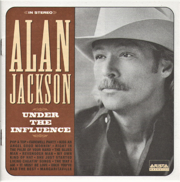Alan Jackson (2) - Under The Influence (HDCD, Album)