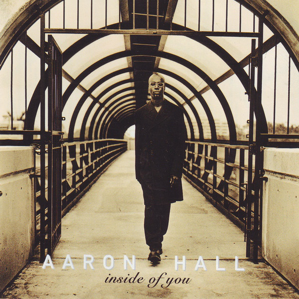 洋楽 aaron hall-inside of you Inside Of You - Album by Aaron Hall | Spotify