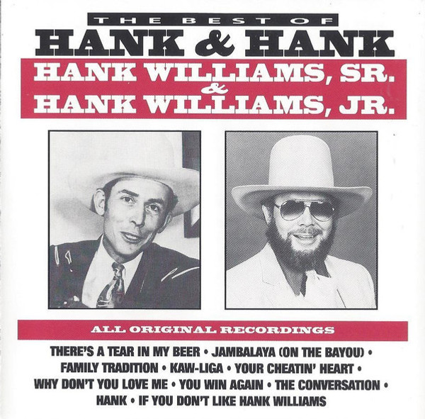 Hank Williams, Sr* & Hank Williams, Jr* - The Best Of Hank & Hank (CD, Comp)