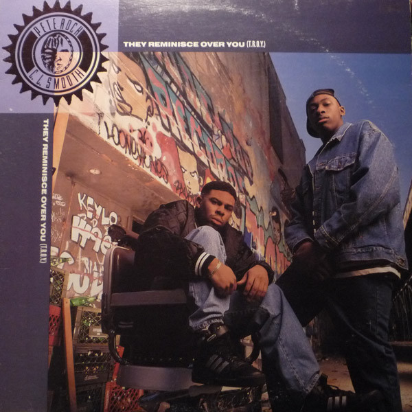 Pete Rock & C.L. Smooth - They Reminisce Over You (T.R.O.Y.) (12")