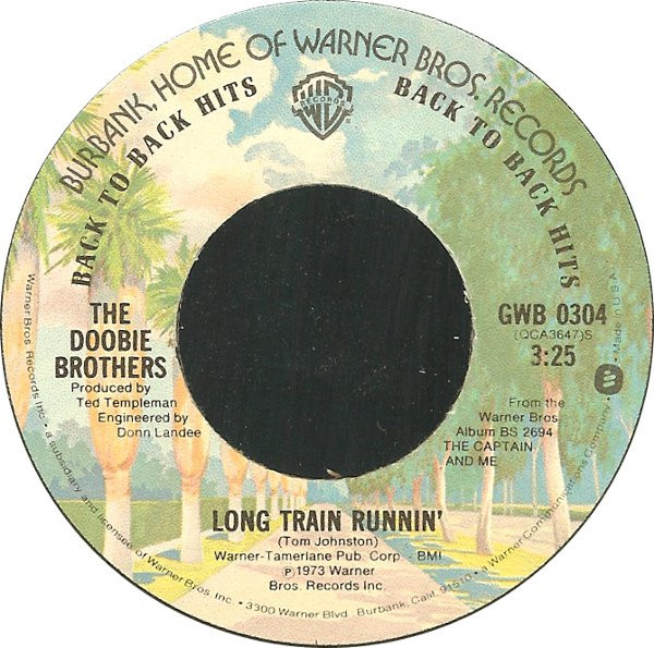 The Doobie Brothers - Long Train Runnin' / Listen To The Music (7", RE, Jac)