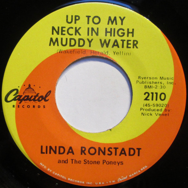 Linda Ronstadt And The Stone Poneys - Up To My Neck In High Muddy Water (7", Single)
