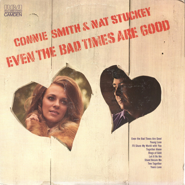 Connie Smith & Nat Stuckey - Even The Bad Times Are Good (LP, Comp)