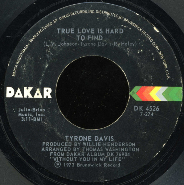 Tyrone Davis - True Love Is Hard To Find / Wrapped Up In Your Warm And Tender Love (7")