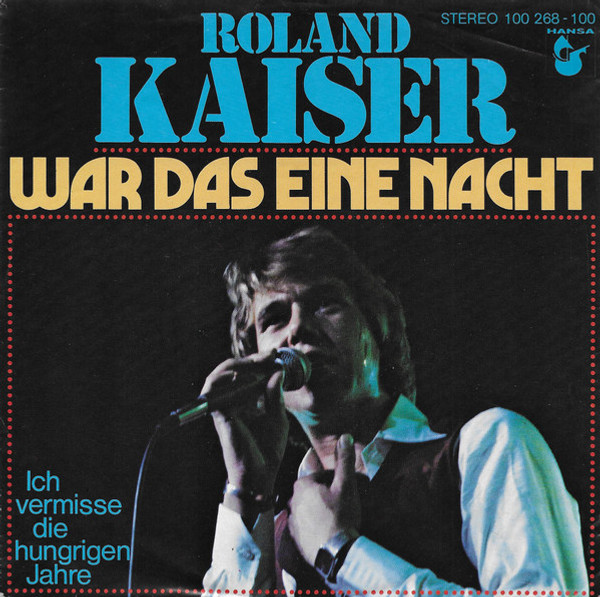 Roland Kaiser - War Das Eine Nacht (7", Single)