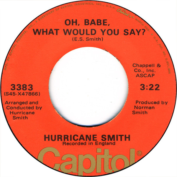 Hurricane Smith - Oh Babe, What Would You Say (7", Single, Jac)