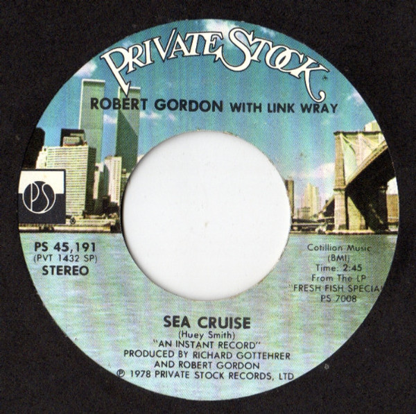 Robert Gordon (2) With Link Wray - Sea Cruise (7", Single)