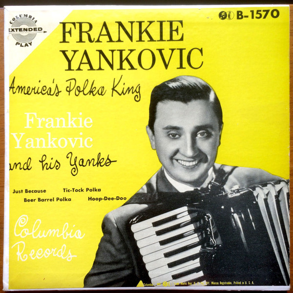 Frankie Yankovic And His Yanks - Frankie Yankovic And His Yanks (7", EP)
