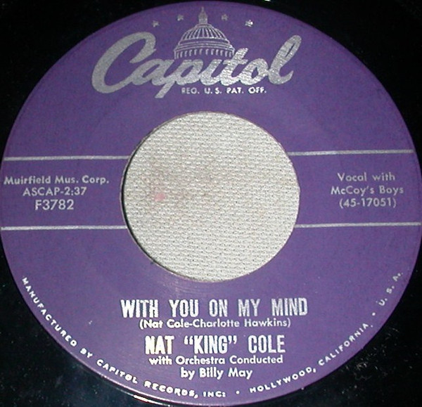 Nat King Cole - With You On My Mind / The Song Of Raintree County (7", Single, Los)