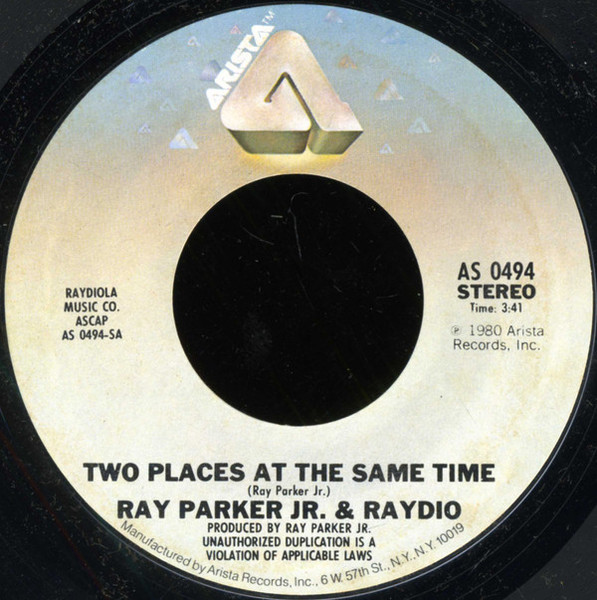 Ray Parker Jr. & Raydio* - Two Places At The Same Time / Everybody Makes Mistakes (7", Single)