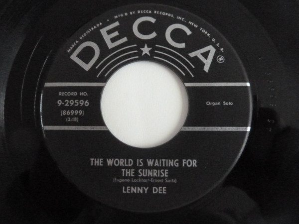 Lenny Dee (2) - The World Is Waiting For The Sunrise (7")