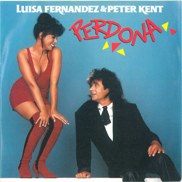 Luisa Fernandez & Peter Kent - Perdona (7", Single)