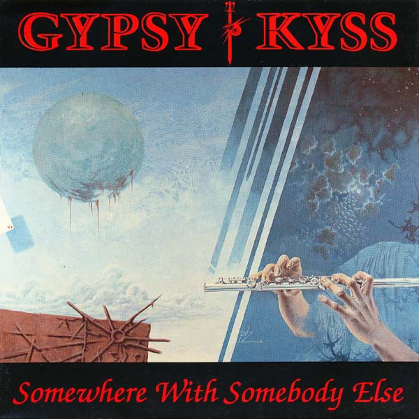 Gypsy Kyss - Somewhere With Somebody Else (7", Ltd, Promo)
