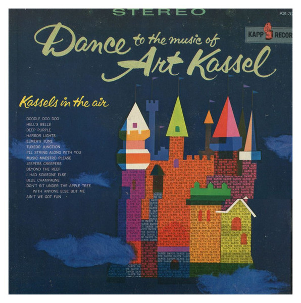 Art Kassel And His Kassels-In-The-Air - Dance to the Music of Art Kassel (LP, Album)