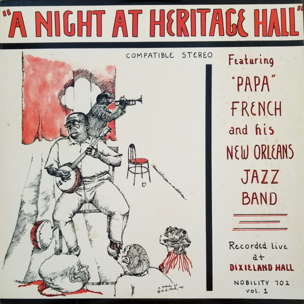 "Papa" French And His New Orleans Jazz Band - A Night At Heritage Hall (LP, Album, RE, Blu)