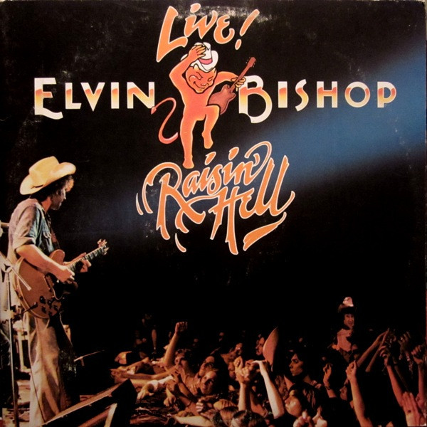 Elvin Bishop - Raisin' Hell (2xLP, Album, Club)