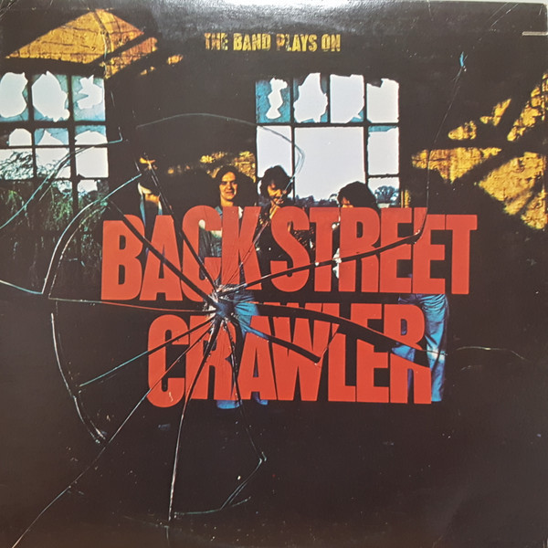 Back Street Crawler - The Band Plays On (LP, Album,  MO)
