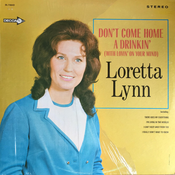 Loretta Lynn - Don't Come Home A Drinkin' (With Lovin' On Your Mind) (LP, Album, RP, Glo)