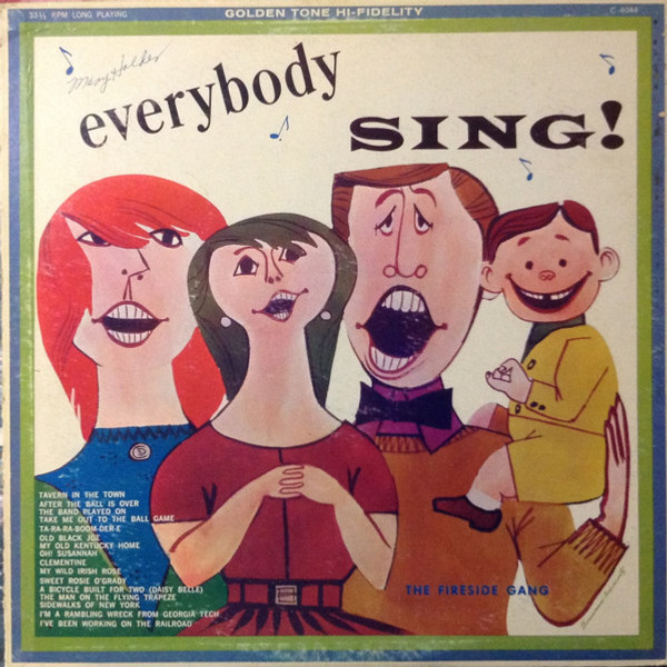 The Fireside Gang - Everybody Sing! (Old Time Favorites) (LP)