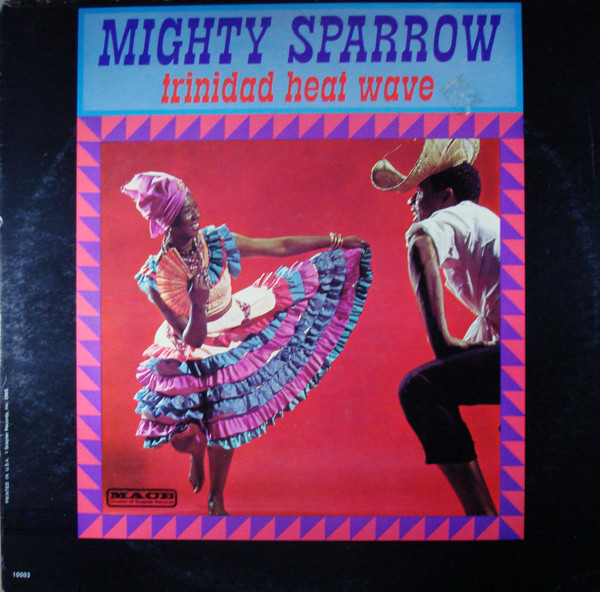 Mighty Sparrow - Trinidad Heat Wave (LP, Mono)