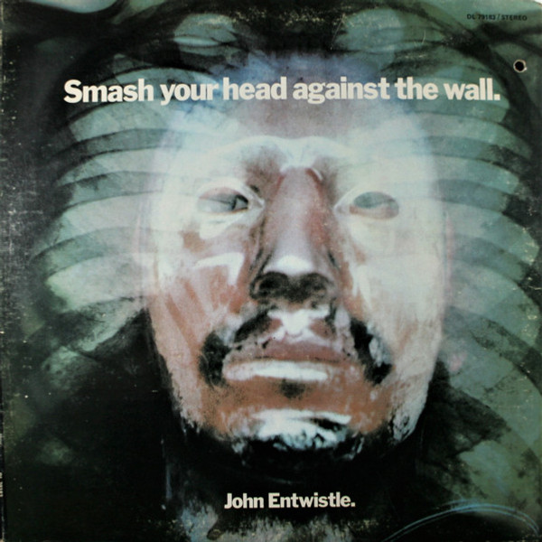 John Entwistle - Smash Your Head Against The Wall (LP, Album, Gat)