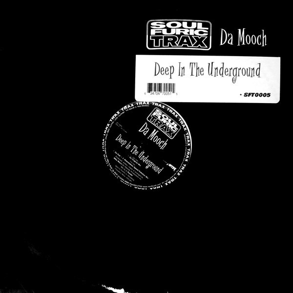 Da Mooch - Deep In The Underground (12")