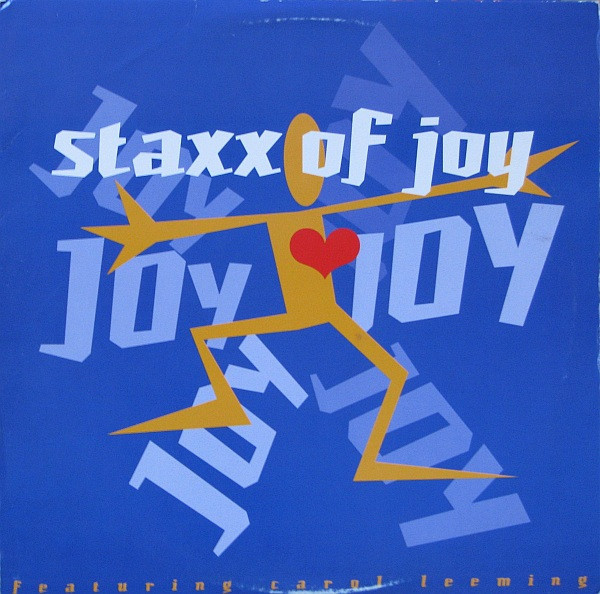 Staxx Of Joy* Featuring Carol Leeming - Joy (12")